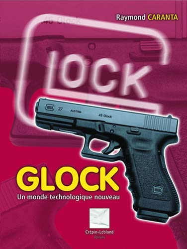 Glock : un monde technologique nouveau