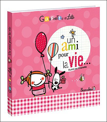 Gaufrette et Lulu. Un ami pour la vie...