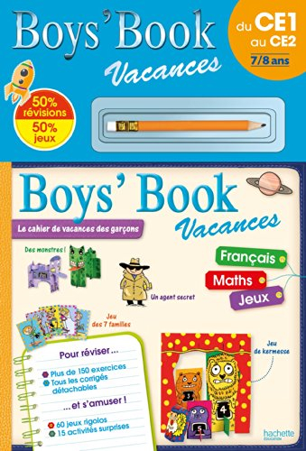 Boys' book vacances : le cahier de vacances des garçons : du CE1 au CE2
