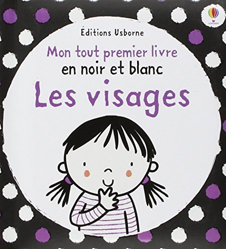 Les visages : mon tout premier livre en noir et blanc