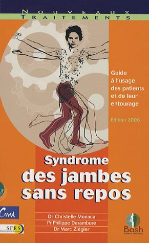 Syndrome des jambes sans repos : guide à l'usage des patients et de leur entourage