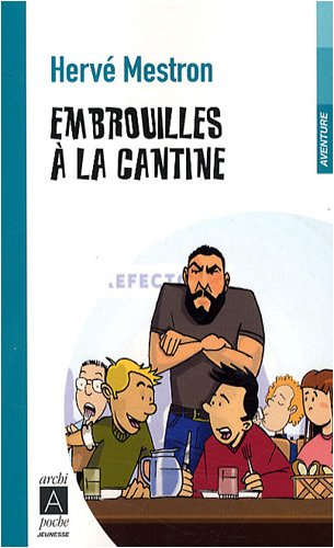 Embrouilles à la cantine