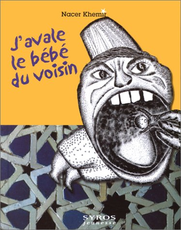 J'avale le bébé du voisin
