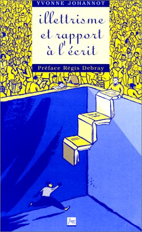 Illettrisme et rapport à l'écrit