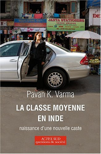 La classe moyenne en Inde : naissance d'une nouvelle caste