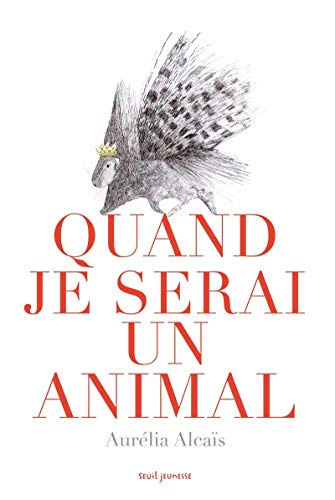 quand je serai un animal