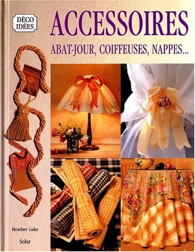 Accessoires : abat-jour, coiffeuses, nappes...