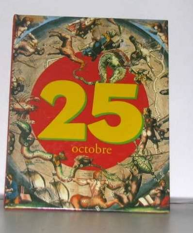 c'était ce jour-là : 25 octobre
