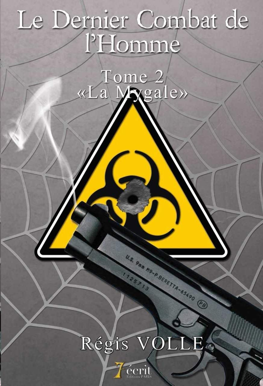 Le Dernier Combat de l'Homme Tome 2 «La Mygale»