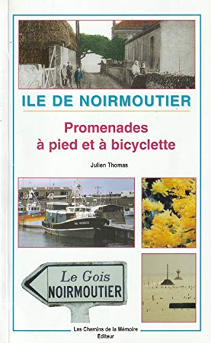 Ile de Noirmoutier:Promenades Pied et Bicyclette