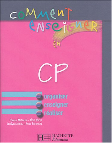 Comment enseigner en CP