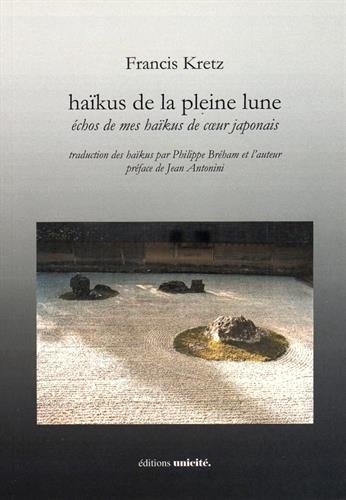 Haïkus de la pleine lune : échos de mes haïkus de coeur japonais