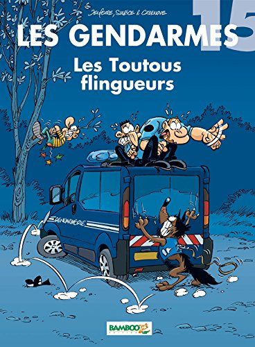 Les gendarmes. Vol. 15. Les toutous flingueurs