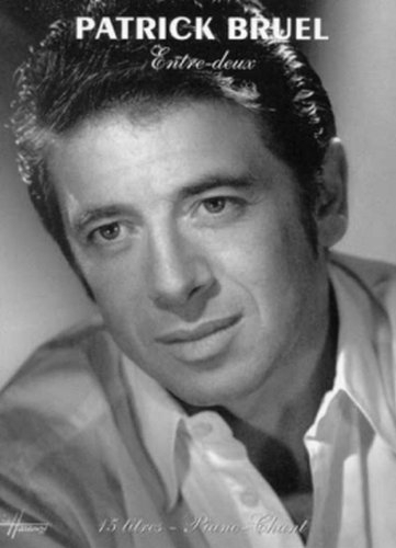 Partition : Patrick Bruel, Entre-deux p/v/g