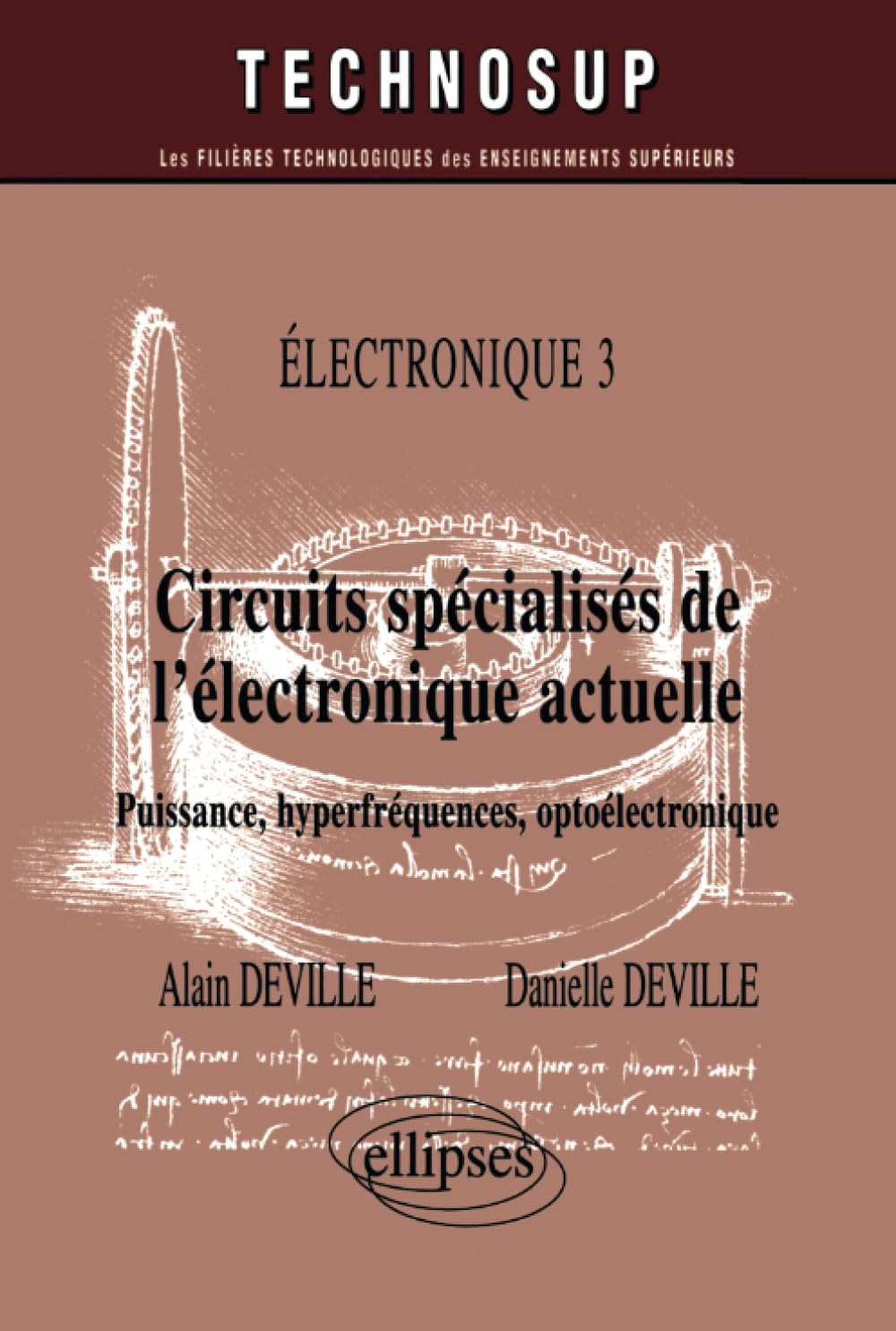 Electronique. Vol. 3. Circuits spécialisés de l'électronique actuelle : puissance, hyperfréquences, 