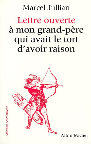 Lettre ouverte à mon grand-père qui avait le tort d'avoir raison