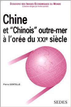 Chine et Chinois outre-mer à l'orée du XXIe siècle