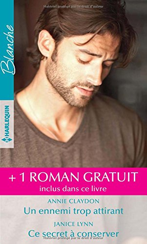 Un ennemi trop attirant. Ce secret à conserver. Un patient si troublant