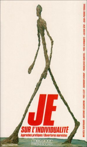 Je : sur l'individualité, approches pratiques, ouvertures marxistes