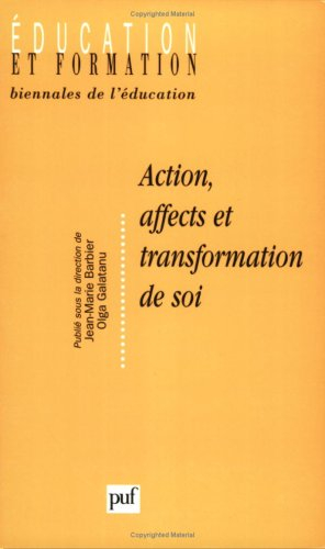 Action, affects et transformation de soi