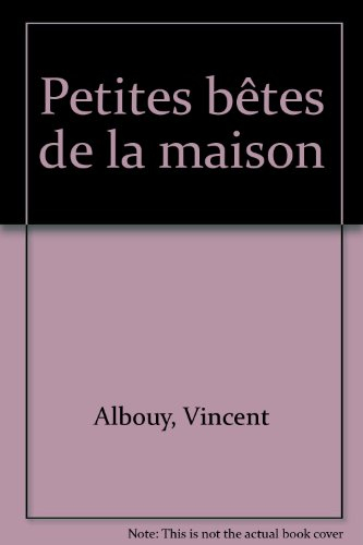 Petites bêtes de la maison