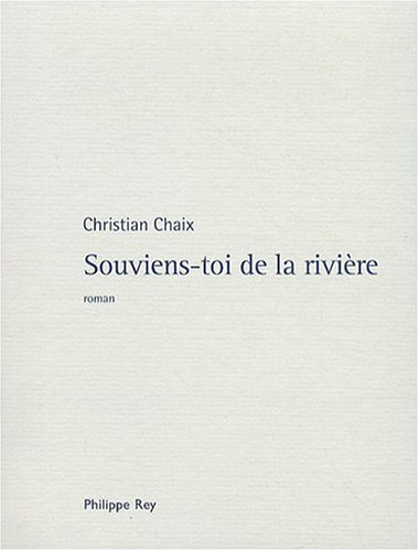 Souviens-toi de la rivière