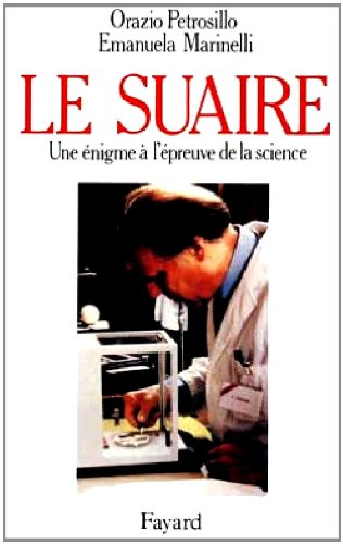 Le Suaire : une énigme à l'épreuve de la science
