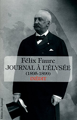 Journal à l'Élysée : 1895-1899