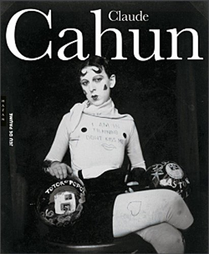 Claude Cahun : exposition, Paris, Musée du Jeu de paume, du 23 mai au 25 septembre 2011