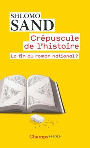 Crépuscule de l'histoire : la fin du roman national ?