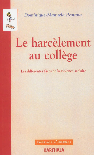 Le harcèlement au collège : les différentes faces de la violence scolaire