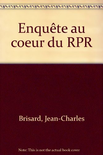 Enquête au coeur du RPR