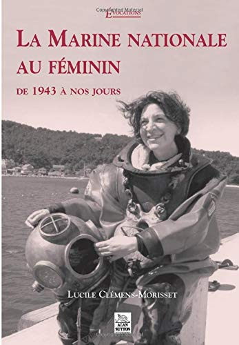 La marine nationale au féminin de 1943 à nos jours