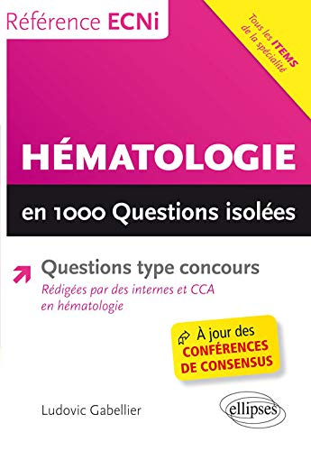 Hématologie en 1.000 questions isolées
