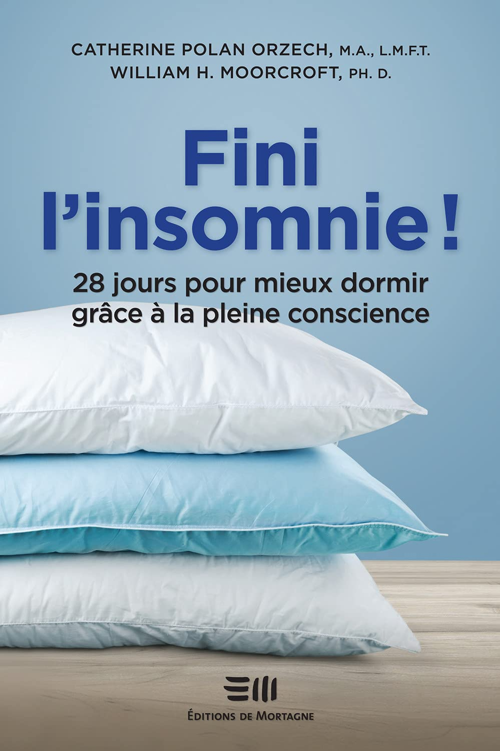Fini l'insomnie! : 28 jours pour mieux dormir grâce à la pleine conscience