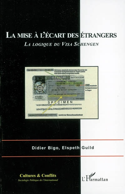 Cultures & conflits, n° 49. La mise à l'écart des étrangers : la logique du visa Schengen