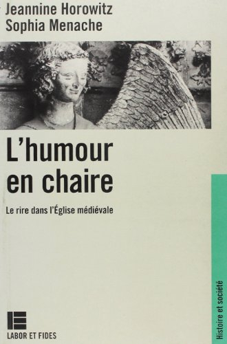 L'Humour en chaire : le rire dans l'Eglise médiévale
