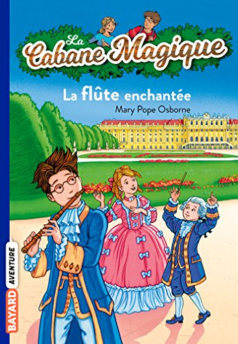 La cabane magique. Vol. 36. La flûte enchantée