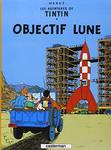 Les aventures de Tintin. Vol. 16. Objectif Lune