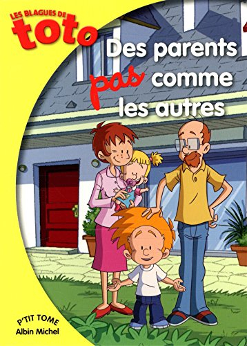 Les blagues de Toto. Des parents pas comme les autres