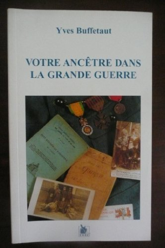 Votre ancêtre dans la Grande Guerre