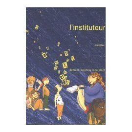l'instituteur recueil de nouvelles par b.roza b.giraud c.le morvan g.resplandy fougeray bercier juan