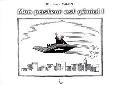 Mon pasteur est génial !