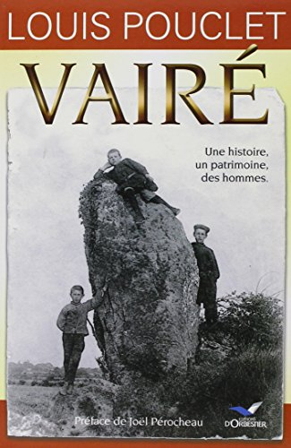 Vairé : une histoire, un patrimoine, des hommes