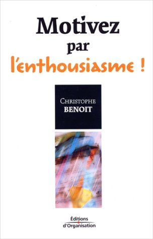 Motivez par l'enthousiasme