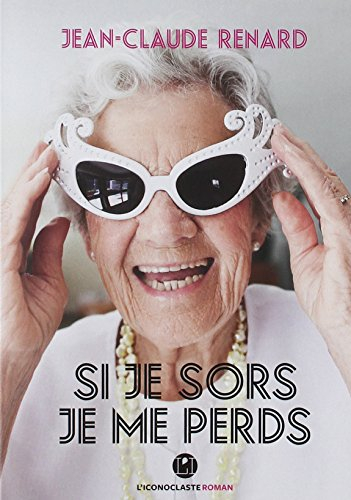 si je sors, je me perds