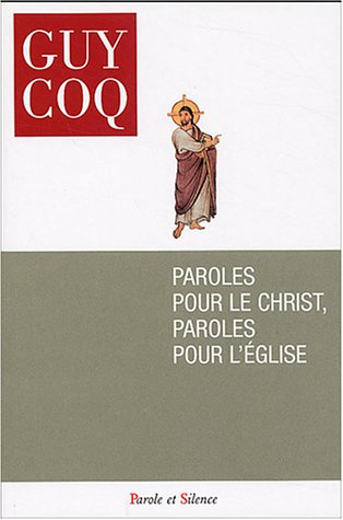 Paroles pour le Christ, paroles pour l'Eglise