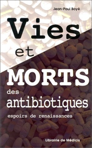 Vie et mort des antibiotiques