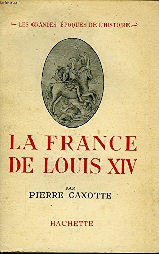 la france de louis xiv.