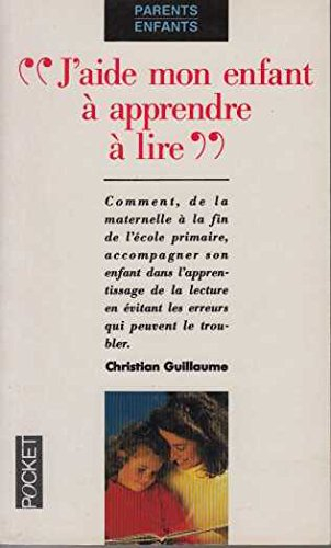 J'aide mon enfant à apprendre à lire